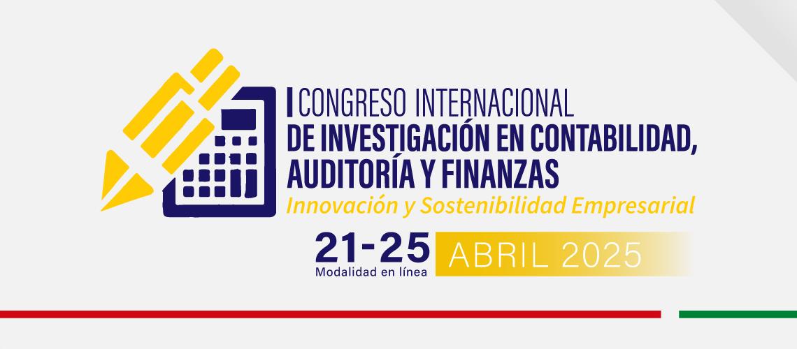  I Congreso Internacional de Investigación en Contabilidad, Auditoría y Finanzas: Innovación y Sostenibilidad Empresarial