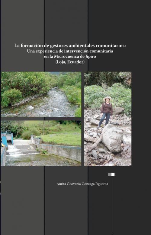 La formación de gestores ambientales comunitarios: Una experiencia de intervención comunitaria en la microcuenca de Jipiro (Loja-Ecuador)