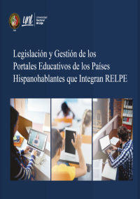 Legislación y Gestión de los Portales Educativos de los Países Hispanohablantes que Integran RELPE